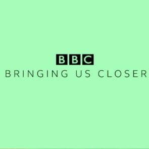 BBC | καμπάνια εμψύχωσης «Bringing Us Closer»