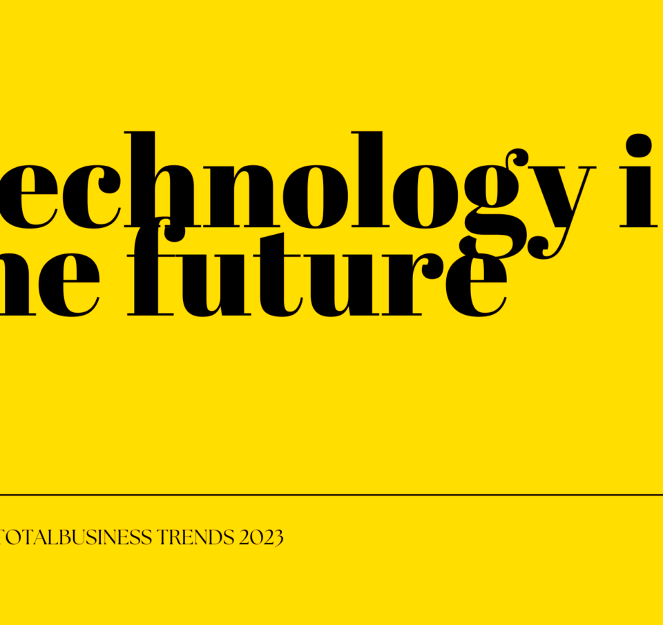 Trends 2023 | Η τεχνολογία φέρνει την επανάσταση