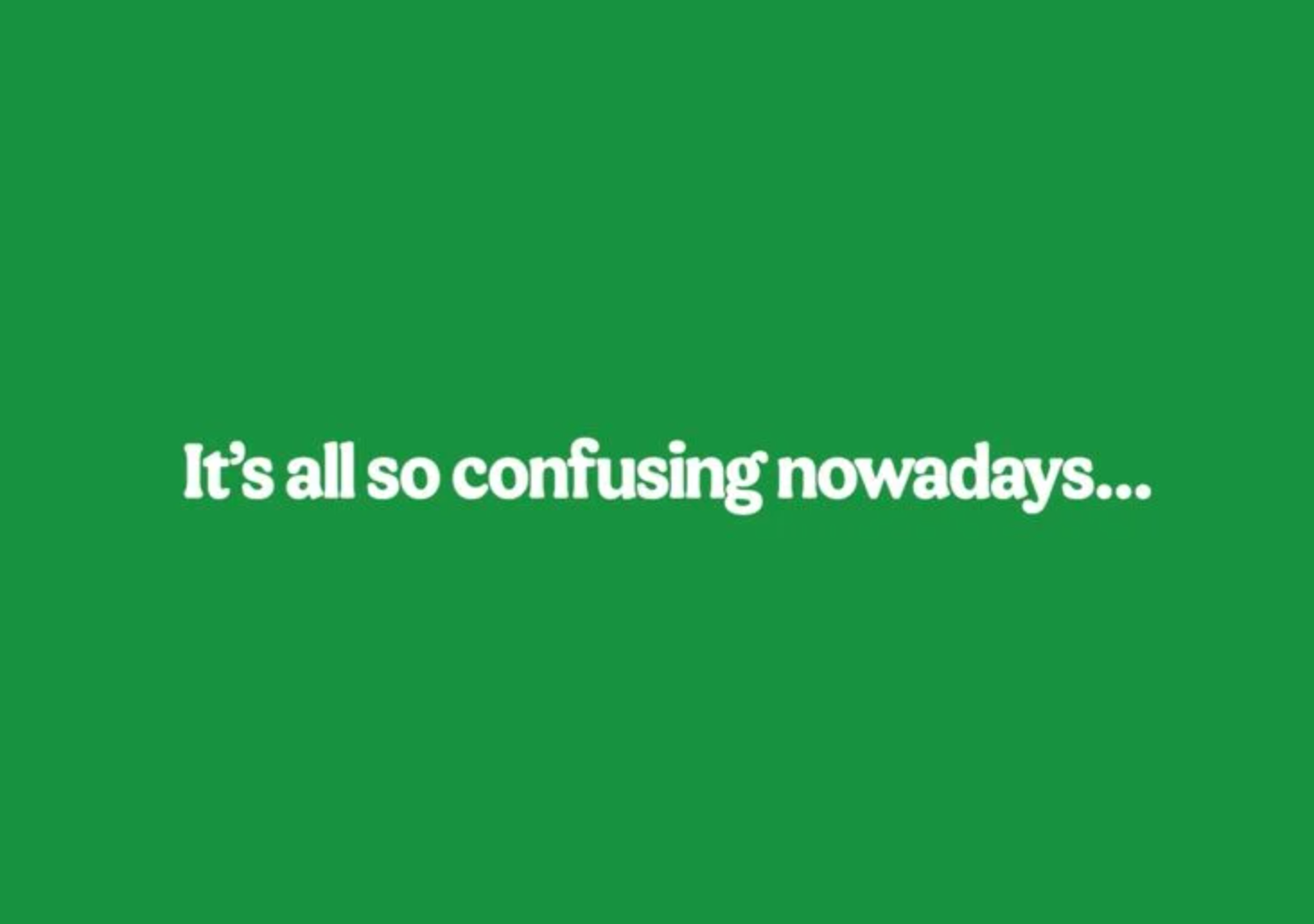 Campaign of the Day: A Little More Confusing