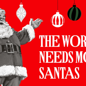 Campaign of the Day: The World Needs More Santas