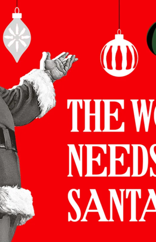 Campaign of the Day: The World Needs More Santas