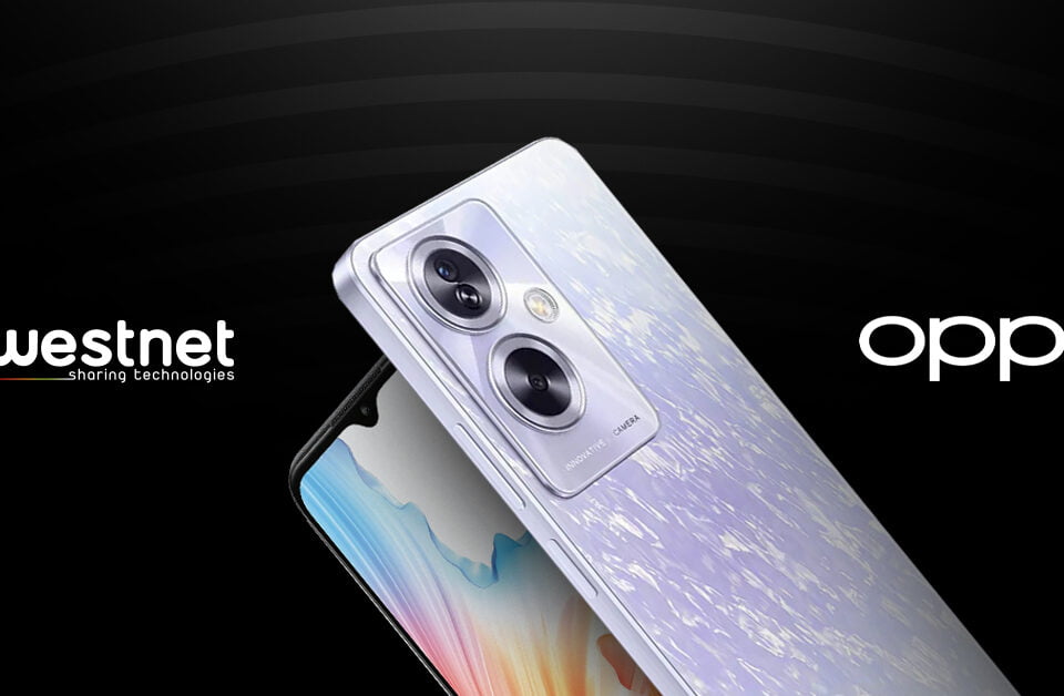 Η Westnet ξεκινάει τη συνεργασία της με την OPPO σε προϊόντα τεχνολογίας
