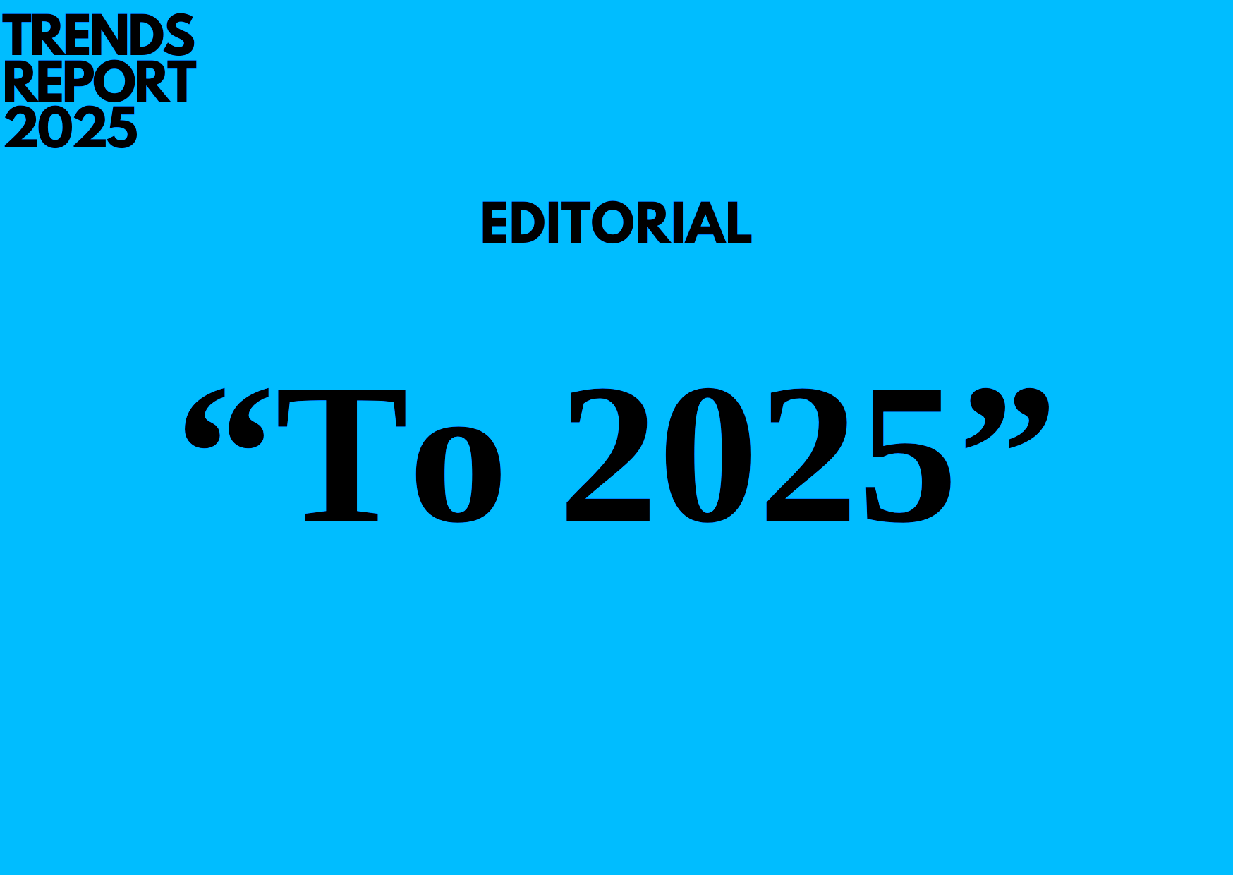 Editorial | &#8220;Το 2025&#8221;