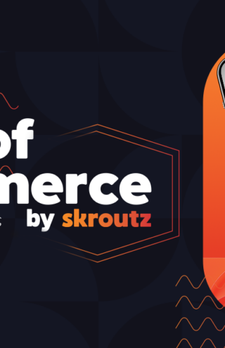 The Power of e-Commerce by Skroutz: Νέα εργαλεία &#038; αγορές ανάπτυξης