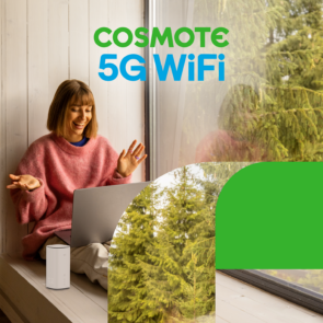 COSMOTE 5G WiFi: Γρήγορο σταθερό internet σε όλη την Ελλάδα μέσω δικτύου COSMOTE 5G