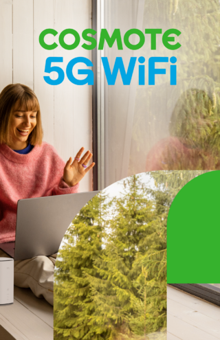 COSMOTE 5G WiFi: Γρήγορο σταθερό internet σε όλη την Ελλάδα μέσω δικτύου COSMOTE 5G