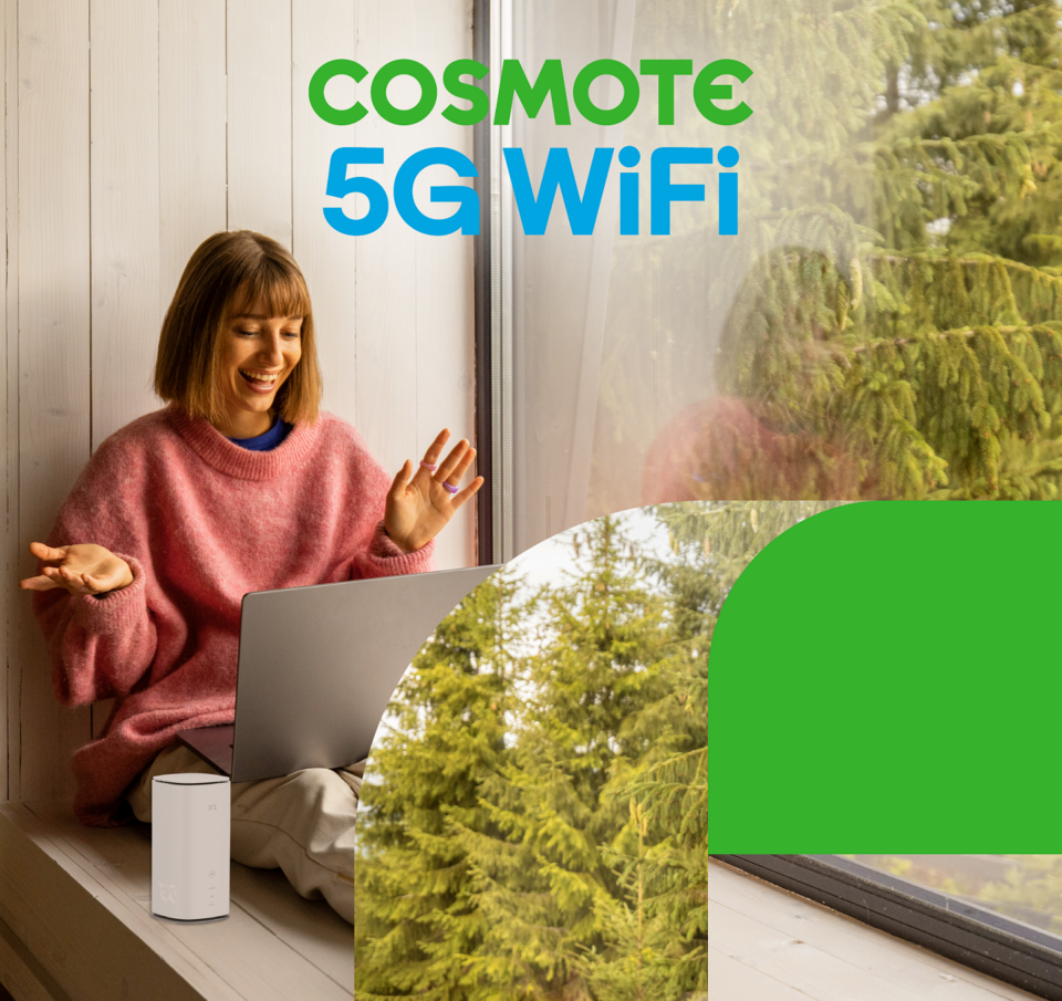 COSMOTE 5G WiFi: Γρήγορο σταθερό internet σε όλη την Ελλάδα μέσω δικτύου COSMOTE 5G
