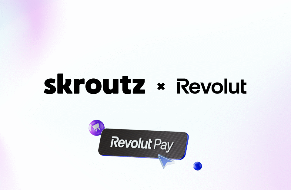 Skroutz και Revolut ενώνουν τις δυνάμεις τους για μια πιο απλή και γρήγορη αγοραστική εμπειρία