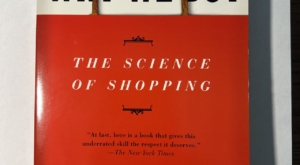 “Why we buy” Το βιβλίο που εξήγησε ότι τα ψώνια δεν είναι ποτέ απλώς ψώνια